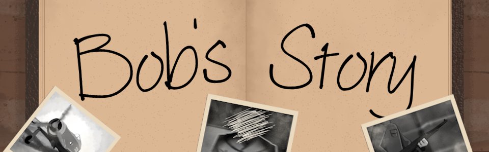 Bob’s Story title in handwriting on an open notebook, with three black and white photographs.